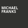 Michael Franks, Music Hall Center, Detroit