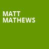 Matt Mathews, Royal Oak Music Theatre, Detroit