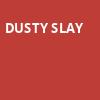 Dusty Slay, Royal Oak Music Theatre, Detroit
