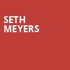 Seth Meyers, Royal Oak Music Theatre, Detroit