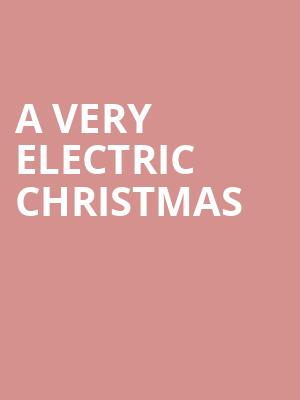 A Very Electric Christmas Poster