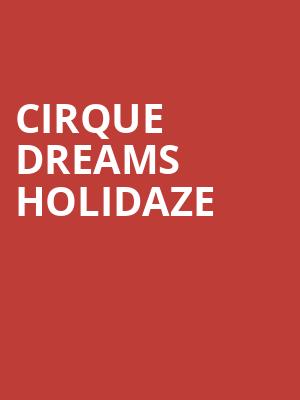 Cirque Dreams Holidaze, Fox Theatre, Detroit