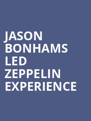 Jason Bonhams Led Zeppelin Experience, The Fillmore, Detroit