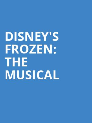 Disneys Frozen The Musical, Detroit Opera House, Detroit