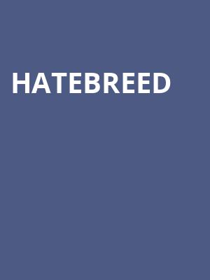 Hatebreed, Royal Oak Music Theatre, Detroit
