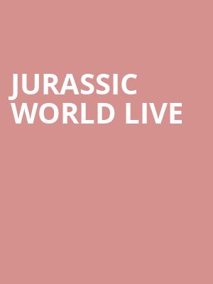 Jurassic World Live, Little Caesars Arena, Detroit