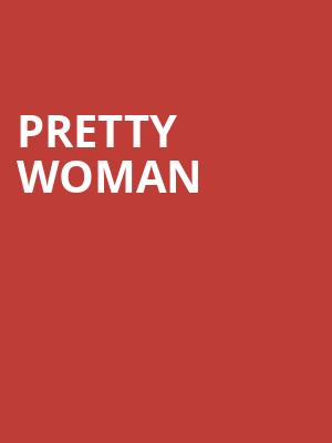 Pretty Woman, Fisher Theatre, Detroit