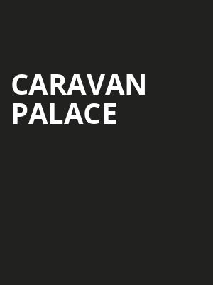 Caravan Palace Poster