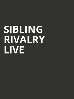 Sibling Rivalry Live, Royal Oak Music Theatre, Detroit