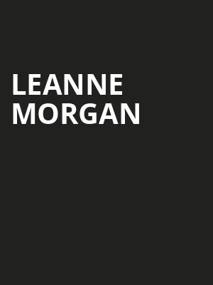 Leanne Morgan, Fox Theatre, Detroit
