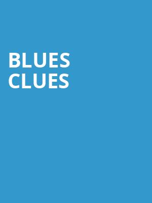 Blues Clues, Fisher Theatre, Detroit