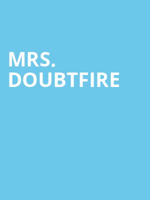 Mrs Doubtfire, Fisher Theatre, Detroit