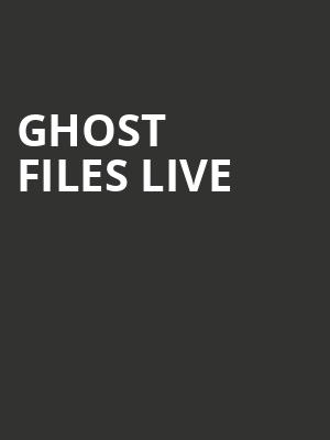 Ghost Files Live, Royal Oak Music Theatre, Detroit