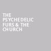 The Psychedelic Furs The Church, Royal Oak Music Theatre, Detroit