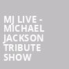 MJ Live Michael Jackson Tribute Show, Motorcity Casino Hotel, Detroit