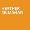 Heather McMahan, Fisher Theatre, Detroit