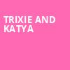 Trixie and Katya, Masonic Temple Theatre, Detroit