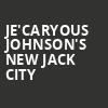 JeCaryous Johnsons New Jack City, Music Hall Center, Detroit