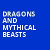 Dragons and Mythical Beasts, Music Hall Center, Detroit
