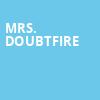 Mrs Doubtfire, Fisher Theatre, Detroit