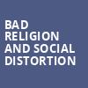 Bad Religion and Social Distortion, Masonic Temple Theatre, Detroit
